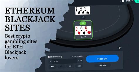 ethereum blackjack|8 Best Ethereum Blackjack Sites (2024) .